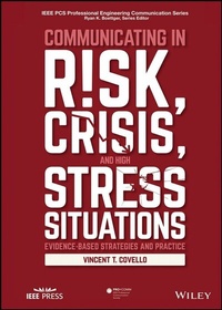 Enlarge image Cover: Communicating in Risk, Crisis, and High Stress Situations: Evidence-Based Strategies and Practice - Wiley