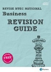 Enlarge image Cover: Revise BTEC National Business Revision Guide - Pearson Education Limited