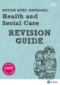 Cover: Revise BTEC National Health and Social Care Revision Guide - Pearson Education Limited
