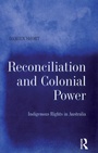 Cover: Reconciliation and Colonial Power - Routledge