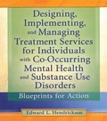 Bild: Designing, Implementing, and Managing Treatment Services for Individuals with Co-Occurring Mental Health and Substance Use Disorders - Routledge
