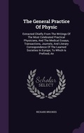 Cover: The General Practice Of Physic - Palala Press