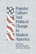 Cover: Popular Culture and Political Change in Modern America - State University of New York Press
