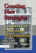 Cover: Creating New Strategies for Cooperative Collection Development - Routledge