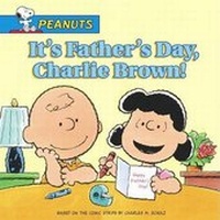 Enlarge image Cover: It's Father's Day, Charlie Brown - Turtleback Books