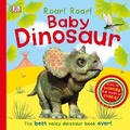 Cover: Roar! Roar! Baby Dinosaur - DK Children