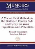 Cover: A Vector Field Method on the Distorted Fourier Side and Decay for Wave Equations with Potentials - American Mathematical Society