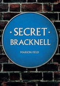 Cover: Secret Bracknell - Amberley Publishing