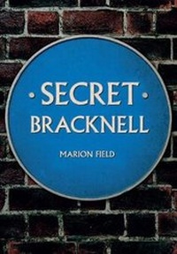 Enlarge image Cover: Secret Bracknell - Amberley Publishing