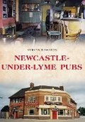 Cover: Newcastle-under-Lyme Pubs - Amberley Publishing