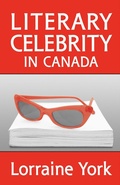 Cover: Literary Celebrity in Canada - University of Toronto Press