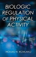 Cover: Biologic Regulation of Physical Activity - Human Kinetics