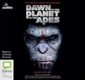 Cover: Dawn of the Planet of the Apes - Bolinda/Audible Audio