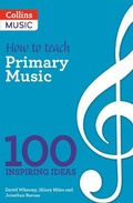 Cover: How to teach Primary Music - A & C Black Music