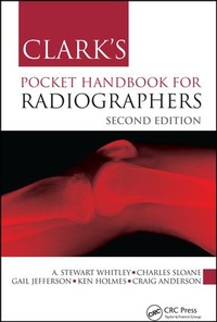 Enlarge image Cover: Clark's Pocket Handbook for Radiographers - CRC Press