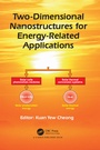 Cover: Two-Dimensional Nanostructures for Energy-Related Applications - CRC Press