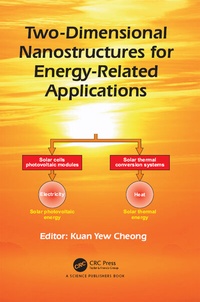 Enlarge image Cover: Two-Dimensional Nanostructures for Energy-Related Applications - CRC Press
