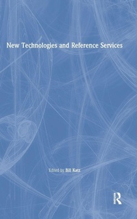 Enlarge image Cover: New Technologies and Reference Services - Routledge