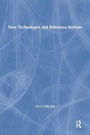 Cover: New Technologies and Reference Services - Routledge