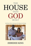 Cover: The House that God Built - Xlibris