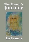 Cover: The Shaman's Journey - Xlibris