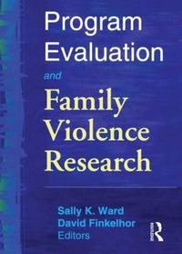 Enlarge image Cover: Program Evaluation and Family Violence Research - Routledge