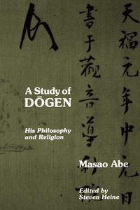 Enlarge image Cover: A Study of Dogen - State University of New York Press