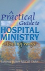 Cover: A Practical Guide to Hospital Ministry - Routledge