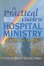 Cover: A Practical Guide to Hospital Ministry - Routledge
