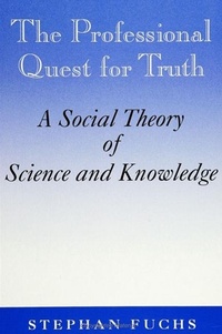 Enlarge image Cover: The Professional Quest for Truth - State University of New York Press
