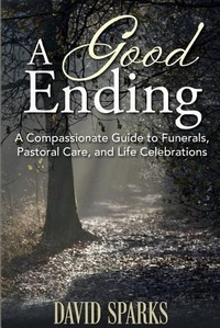 Enlarge image Cover: A Good Ending - United Church of Canada