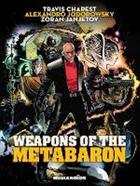 Enlarge image Cover: Weapons of the Metabaron - Humanoids, Inc