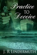 Cover: Practice to Deceive - Whiskey Creek Press