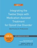 Bild: Integrating the Twelve Steps with Medication-Assisted Treatment for Opioid Use Disorder - Hazelden Information & Educational Services