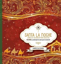 Abbildung von: Santa la noche: Libro de colorear / Holy Night. Coloring Book - CASA CREACION
