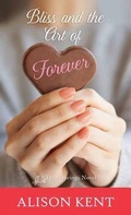 Cover: Bliss and the Art of Forever - Center Point