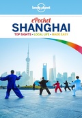 Cover: Lonely Planet Pocket Shanghai - Lonely Planet Publications