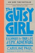 Cover: The Gutsy Girl - Bloomsbury USA