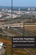 Cover: Governing Cities Through Regions - Wilfrid Laurier University Press