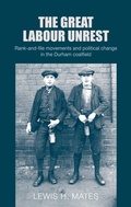 Cover: The Great Labour Unrest - Manchester University Press