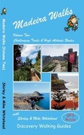 Cover: Madeira Walks: Challenging Trails & High Altitude Routes Volume 2 - Discovery Walking Guides Ltd