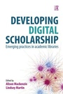 Cover: Developing Digital Scholarship - Facet Publishing