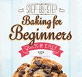 Cover: Baking for Beginners - Flame Tree Publishing