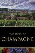 Cover: The story of champagne - Infinite Ideas Limited