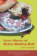 Cover: Love Slaves of Helen Hadley Hall - Queen's Ferry Press