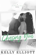 Cover: Chasing You - Kelly Elliott