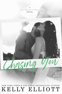 Enlarge image Cover: Chasing You - Kelly Elliott