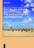 Cover: Social dilemmas, institutions, and the evolution of cooperation - De Gruyter Oldenbourg