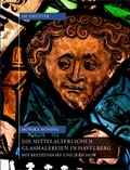 Cover: Die mittelalterlichen Glasmalereien in Havelberg mit Beetzendorf und Jerichow - De Gruyter
