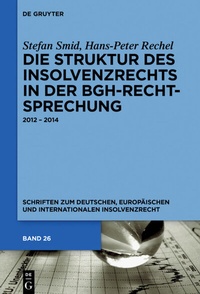 Abbildung von: Die Struktur des Insolvenzrechts in der BGH-Rechtsprechung - De Gruyter